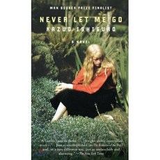 Never Let Me Go * 2017 노벨 문학상 *:* Winner of the Nobel Prize for Literature 2017 *, Vintage