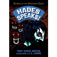 (영문도서) Hades Speaks!: A Guide to the Underworld by the Greek God of the Dead Hardcover, Astra Young Readers, English, 9781620915981
