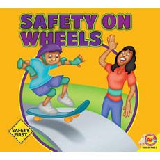 Safety on Wheels Library Binding, Weigl
