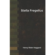Stella Fregelius Paperback, Independently Published