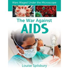 (영문도서) The War Against AIDS Library Binding, Crabtree Publishing Company, English, 9781427151261