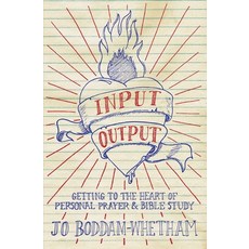 (영문도서) Input-Output: Getting to the Heart of Personal Prayer and Bible Study Paperback, CF4kids, English, 9781781911259