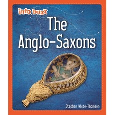 (영문도서) Info Buzz: Early Britons: Anglo-Saxons Paperback, Franklin Watts, English, 9781445173641