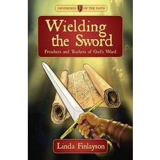 (영문도서) Wielding the Sword: Preachers and Teachers of God's Word Paperback, CF4kids, English, 9781781912959