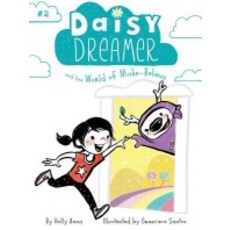 Daisy Dreamer and the World of Make-Believe:, Little Simon