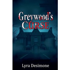 (영문도서) Greywood's Curse Paperback, Lyra Desimone, English, 9798227213884