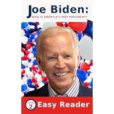 Joe Biden Who Is America's 46th President?: Easy Reader for Children- Level 2 Hardcover, Indy Pub, English, 9781087928661