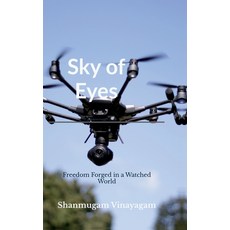 (영문도서)Sky of Eyes: Freedom Forged in a Watched World Hardcover, Notion Press, English, 9798899840630
