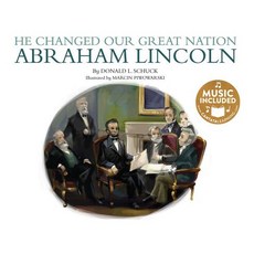 He Changed Our Great Nation: Abraham Lincoln Paperback, Cantata Learning, English, 9781632904027