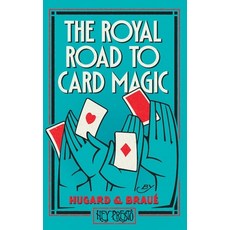 (영문도서) The Royal Road To Card Magic: (Hey Presto Magic Book) Paperback, Hey Presto Publishing, English, 9781909678255
