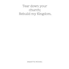 (영문도서) Tear down your church; rebuild my kingdom. Paperback, Independently Published, English, 9798338540008