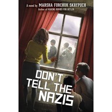 Don't Tell the Nazis Hardcover, Scholastic Press, English, 9781338310535