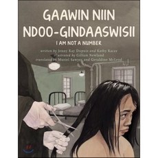 Gaawin Gindaaswin Ndaawsii / I Am Not a Number, Second Story Pr