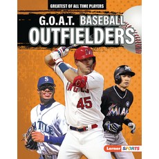 (영문도서) G.O.A.T. Baseball Outfielders Library Binding, Lerner Publications (Tm), English, 9781728441108