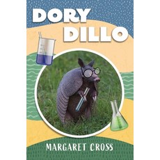 (영문도서) Dory Dillo Paperback, Bookbaby, English, 9781667811048