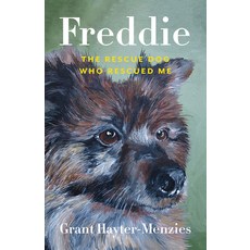 (영문도서) Freddie: The Rescue Dog Who Rescued Me Paperback, Heritage House, English, 9781772034615