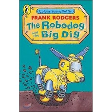 Colour Young Puffin : Robodog and the Big Dig, Puffin Books