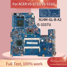 48.4TU05.04M ACER V5 571G V5 531G I5 3337U GT620M 노트북 마더 보드 11309 4M N14M GL B A2 SLJ8C DDR3 노트북 메, 1개, 단일, 단일