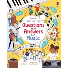 Lift-The-Flap Questions and Answers about Music, Lift-The-Flap Questions and .., Bryan, Lara, Paganelli, Elis.., Usborne Books