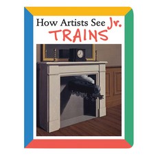 How Artists See Jr.: Trains Board Books, Abbeville Kids, English, 9780789209719