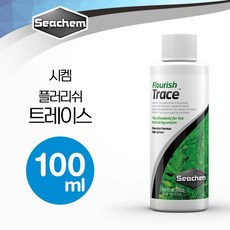 시켐 플러리쉬 트레이스 (Flourish Trace) 100ml / 수초 미량원소 영양제, 1개