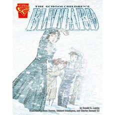 (영문도서) The Schoolchildren's Blizzard Hardcover, Capstone Press, English, 9781429601573