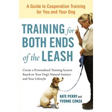 Training for Both Ends of the Leash: A Guide to Cooperation Training for You and Your Dog, 1개
