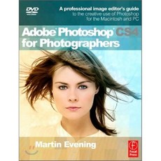 Adobe Photoshop Cs4 for Photographers : A Professional Image Editor