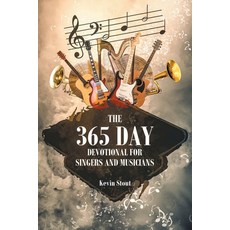 (영문도서) The 365 Day Devotional for Singers and Musicians Paperback, Covenant Books, English, 9781638854579