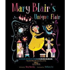 Mary Blair's Unique Flair: The Girl Who Became One of the Disney Legends Hardcover, Disney Press, English, 9781484757208