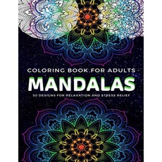 Coloring book for adults MANDALAS 50 design for relaxation and stress relief: : Beautiful Mandalas D... Paperback, Independently Published
