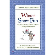 Winter Snow Fun: God Gives Us Friends When We're Ready for Adventure Hardcover, Harvest House Publishers