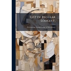 (영문도서)List of Regular Lodges F. Paperback, Hutson Street Press, English, 9781024138405