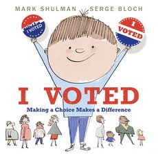 (영문도서) I Voted: Making a Choice Makes a Difference Paperback, Neal Porter Books, English, 9780823451043
