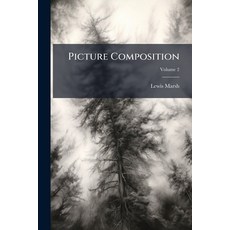 (영문도서)Picture Composition Paperback, Hutson Street Press, English, 9781024117837