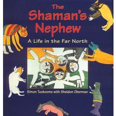 (영문도서) The Shaman's Nephew: A Life in the Far North Paperback, Fitzhenry & Whiteside, English, 9780773761896