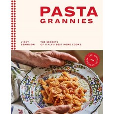 Pasta Grannies: The Official Cookbook : The Secrets of Italy's Best Home Cooks, Hardie Grant Books