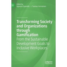 (영문도서) Transforming Society and Organizations Through Gamification: From the Sustainable Development... Hardcover, Palgrave MacMillan, English, 9783030682064