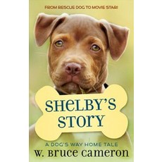 Shelby'S Story:A Puppy Tale, Starscape Books