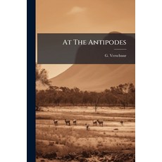 (外文書)At The Antipodes Paperback, Hutson Street Press, English
