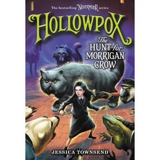 Hollowpox : The Hunt for Morrigan Crow, Little Brown Books for Young