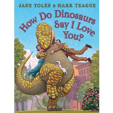 How Do Dinosaurs Say I Love You? Board Books, Cartwheel Books, English, 9781338712827