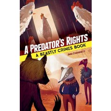 A Predator's Rights: A Beastly Crimes Book (#2) Hardcover, Dover Publications, English, 9780486829517