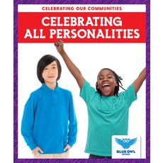 Celebrating All Personalities Library Binding, Blue Owl Books