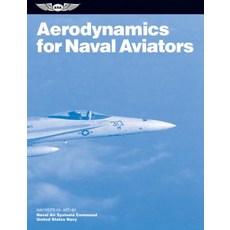 Aerodynamics for Naval Aviators: Navweps 00-80t-80 Paperback, Aviation Supplies & Academics
