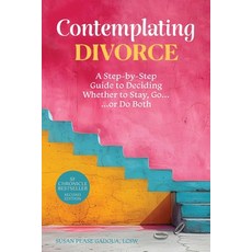 (영문도서) Contemplating Divorce: A Step-by-Step Guide to Deciding Whether to Stay Go...O... Paperback, Sonoma Mountain Books, English, 9780988926738