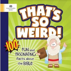 That's So Weird! Paperback, Museum of the Bible Books, English, 9781945470288