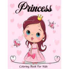 Princess: Coloring Book for Girls Kids Toddlers Ages 2-4 4-8 9-12 (Relaxing Coloring Book) Paperback, Bratu Liviu, English, 9781716357497
