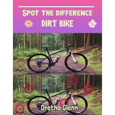 Spot the difference dirt bike: Picture puzzles for adults Can You Really Find All the Differences? Paperback, Independently Published, English, 9798715227195