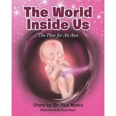 The World Inside Us: The Plan for an Ann Paperback, Page Publishing, Inc